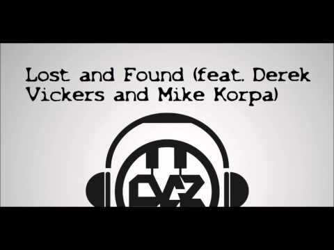 Lost and Found (feat. Derek Vickers and Mike Korpa)