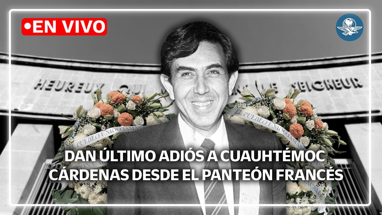 Despiden a Cuauhtémoc Cárdenas en el Panteón Francés