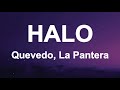 Quevedo, La Pantera - HALO (Letra/Lyrics)