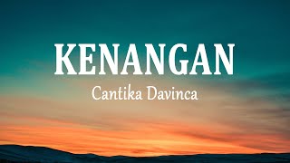 Download lagu Cantika Davinca - Kenangan (Lirik Lagu) mp3 Download lagu Cantika Davinca - Kenangan (Lirik Lagu) mp3