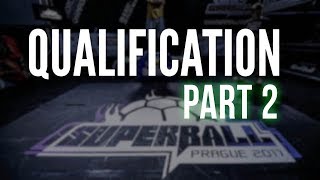 Qualification Circles Part 2 | Super Ball 2017