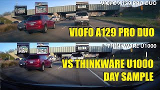 Thinkware U1000 vs Viofo A129 Pro Duo - 4K Day Sample