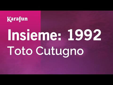 Insieme: 1992 - Toto Cutugno | Karaoke Version | KaraFun