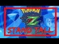 Stand Tall LYRICS video - Pokémon the series XYZ opening theme