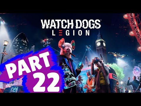 WATCH DOGS: LEGION Walkthrough Part 22 "Wheels In Motion"
