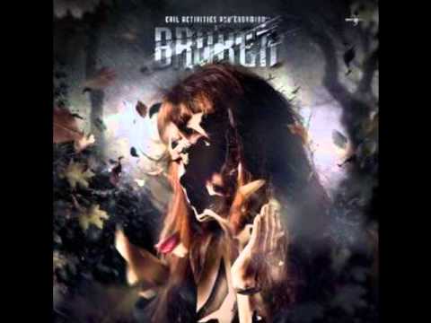 Evil Activities & Endymion feat. E-Life - Broken