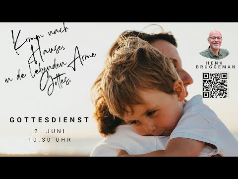 Vaterherz Gottes - Henk Bruggeman (NL) - Gottesdienst der FeG Hamburg Jenfeld