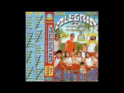 GRUPO ALEGRIA Y LOS JINETES DEL AMOR MIX 5