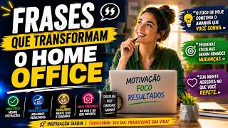📈 Frases para trabalhar 💪💡 Những cụm từ mạnh mẽ giúp biến đổi không gian làm việc tại nhà của bạn 🚀