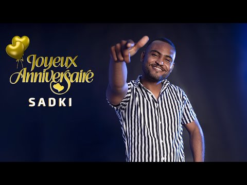 Sadki - Joyeux Anniversaire Complet  (Official Music Video) صدقي - عيد ميلاد سعيد يا عينيا