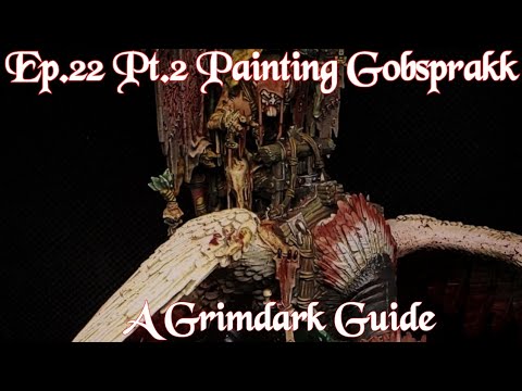 Ep.22 Pt.2 Painting Gobsprakk