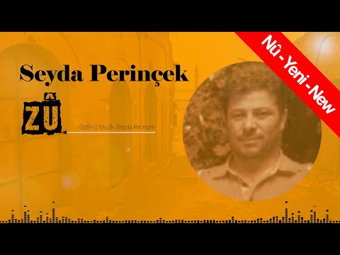 Seyda Perinçek - Zû  (Nû - Yeni - New)