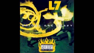 L7 - Bricks Are Heavy (1992) - Full Album