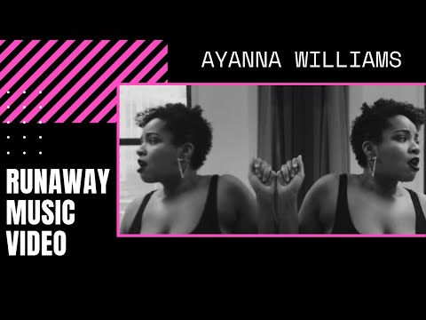 Runaway- Ayanna Williams