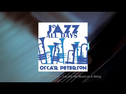 Jazz All Days: Oscar Peterson
