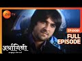 Ardhagini Ek Khoobsurat Jeevan Saathi Hindi TV Serial Full Ep 81 Sudeepa Singh Zee TV
