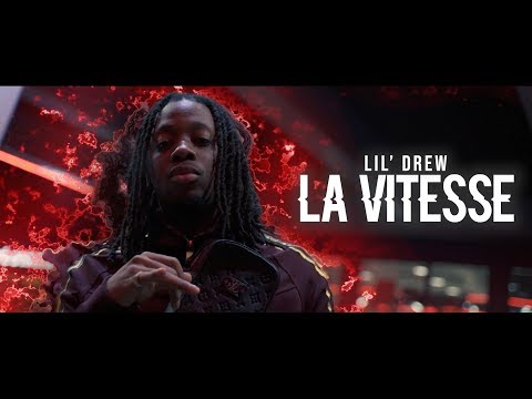 Lil' Drew - La Vitesse (Videoclip Officiel)
