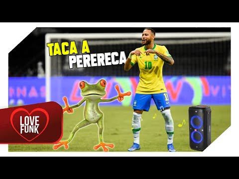 Neymar Jr ● TACA A PERERECA - FUNK DO TIK TOK (DJ JEEH FDC)