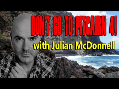 Don't Go To Pitcairn 4! with Take Me To Pitcairn Star & Director Julian Mcdonnell