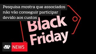 Quase 19% dos lojistas não vão aderir à Black Friday