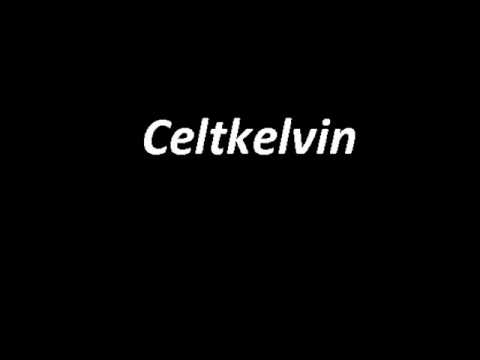 Celtkelvin - Patrz szerzej