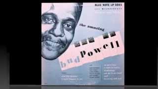 Bud Powell. The Amazing Bud Powell.
