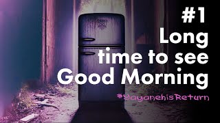 帰還#1 Good Morning from the Freezer /冷蔵庫より。#YayanehisReturn #Vtuber #shortanime