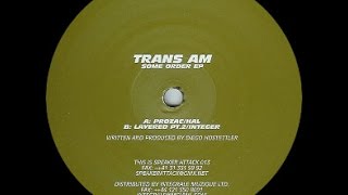 Trans Am - Layered Pt. 2