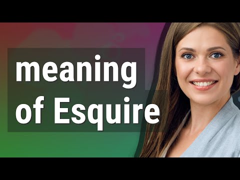 Esquire | meaning of Esquire