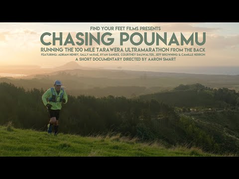 CHASING POUNAMU  | TRAILER | Running the Tarawera 100 Mile ultramarathon from the back.