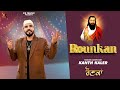 Kanth Kaler Official Video Rounkan New Devotional Shri Guru Ravidass Maharaj Ji Song