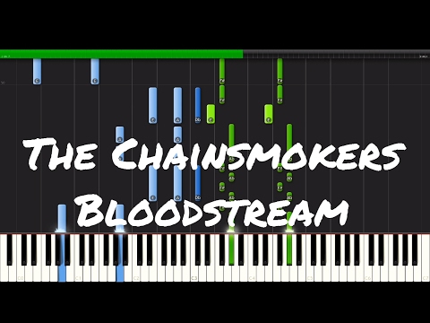 The Chainsmokers - Bloodstream Piano Tutorial