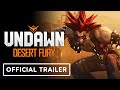Undawn Official Version Update Desert Fury Trailer Gamescom 2023