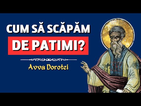 How do we escape from passions? – Abba Dorothea (Philocalia, vol. 9)