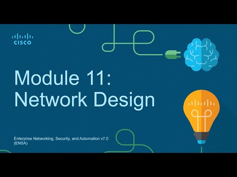 CCNA3 Module 11: Network Design - Enterprise Networking Security and Automation (ENSA)
