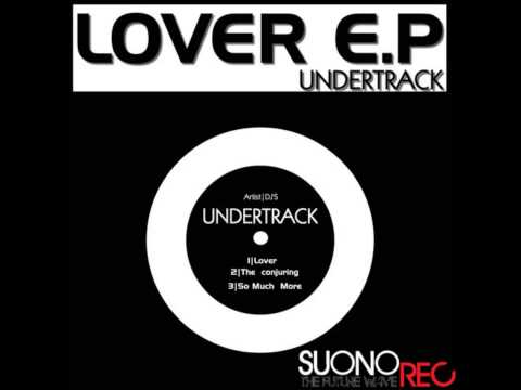 Undertrack-so much more (EP lover)