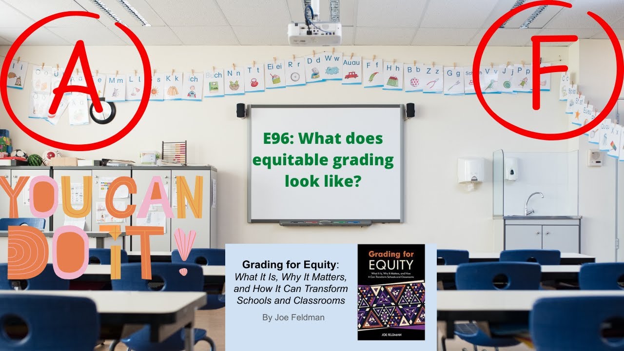 E96 What does equitable grading look like?