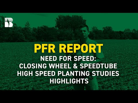 Need for Speed: Closing Wheel & SpeedTube High Speed Planting Studies Highlights | Beck's PFR Report
