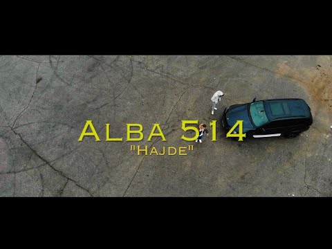 ALBA514 - HAJDE (prod. by VDsounds & Alba514) [Official Video]