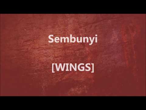 WINGS - Sembunyi - Lirik / Lyrics On Screen