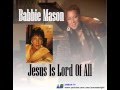 Jesus Is Lord Of All | Babbie Mason