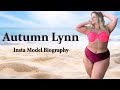 Autumn Lynn Wiki Facts Age Height Weight Lifestyle Net Worth American Plus Size Model