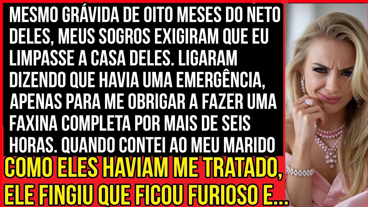 Mesmo grávida de oito meses do neto deles, meus sogros exigiram que eu limpasse a casa deles.