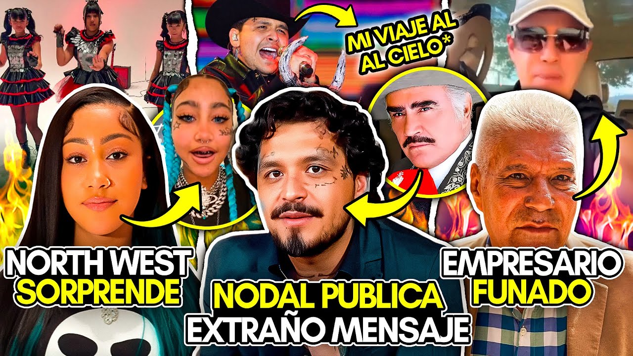 NODAL PUBLICA EXTRAÑO MENSAJE! EMPRESARIO FUNADO! HIJA de KIM KARDASHIAN CIERRA BOCAS! BILLIE EILISH