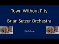 Brian Setzer Orchestra   Town Without Pity  karaoke