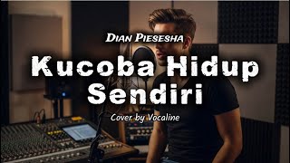 Download lagu Dian Piesesha - Ku Coba Hidup Sendiri (Rock Cover) mp3