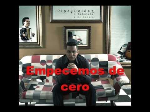 Empecemos De Cero Felipe Pelaez