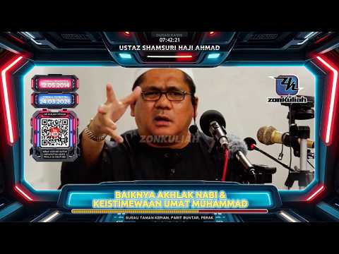 TAZKIRAH : Istimewa Akhlak Nabi & Keistimewaan Umat Muhammad - Ustaz Shamsuri Ahmad