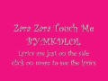 Zara Zara Touch Me W Lyrics