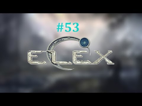 Let's Play Elex #53 German Deutsch
